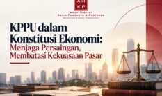 KPPU dalam Konstitusi Ekonomi: Menjaga Persaingan, Membatasi Kekuasaan Pasar