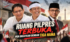 Ruang Pilpres Terbuka, PKN Dikaitkan dengan Tiga Nama
